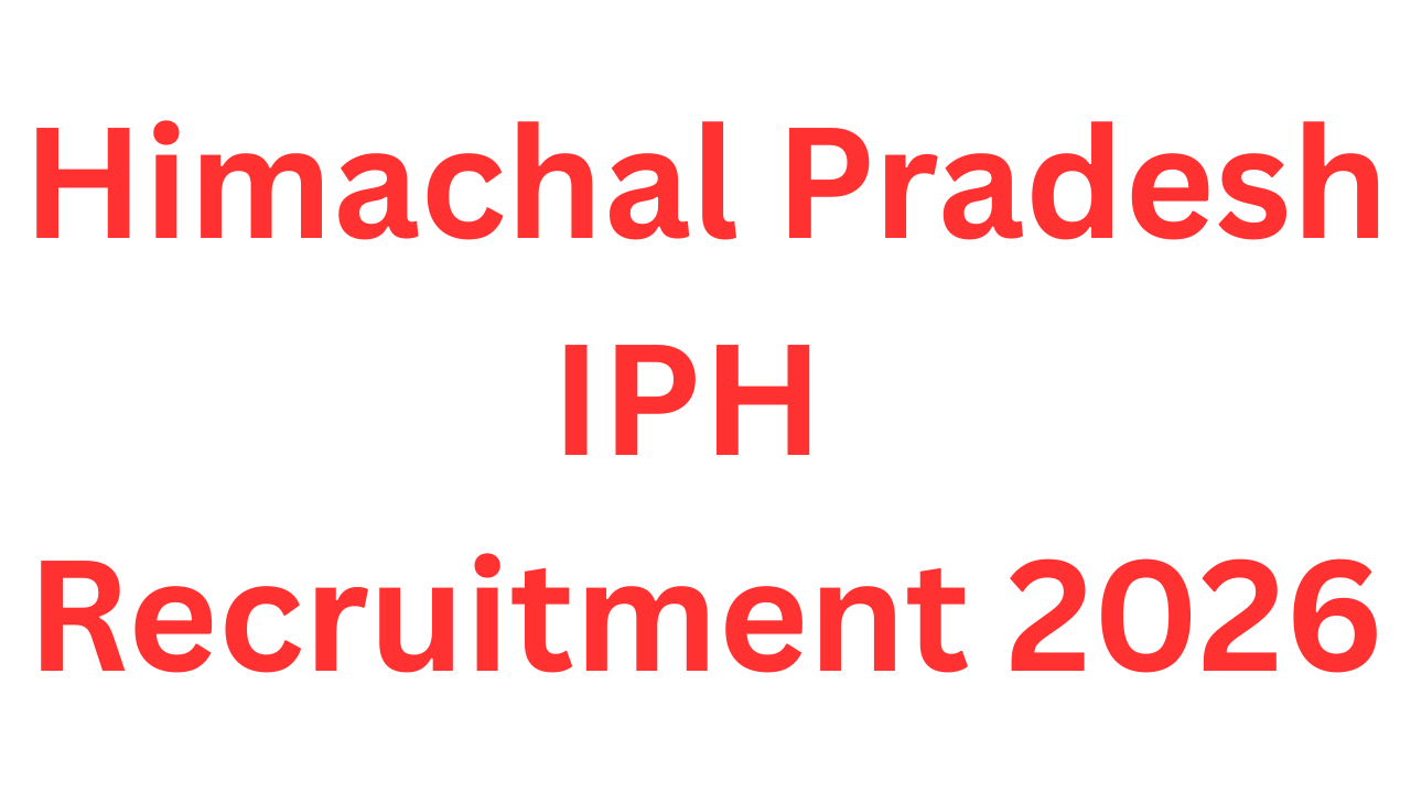 Himachal Pradesh IPH Recruitment 2026